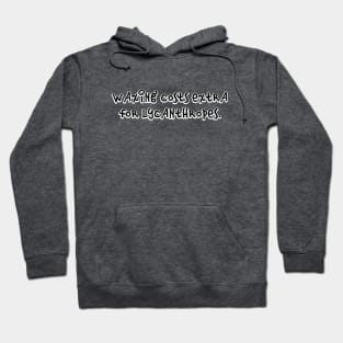 Waxing costs extra Hoodie